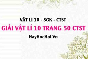 Giải Vật lí 10 trang 50 Chân trời sáng tạo SGK